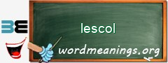 WordMeaning blackboard for lescol